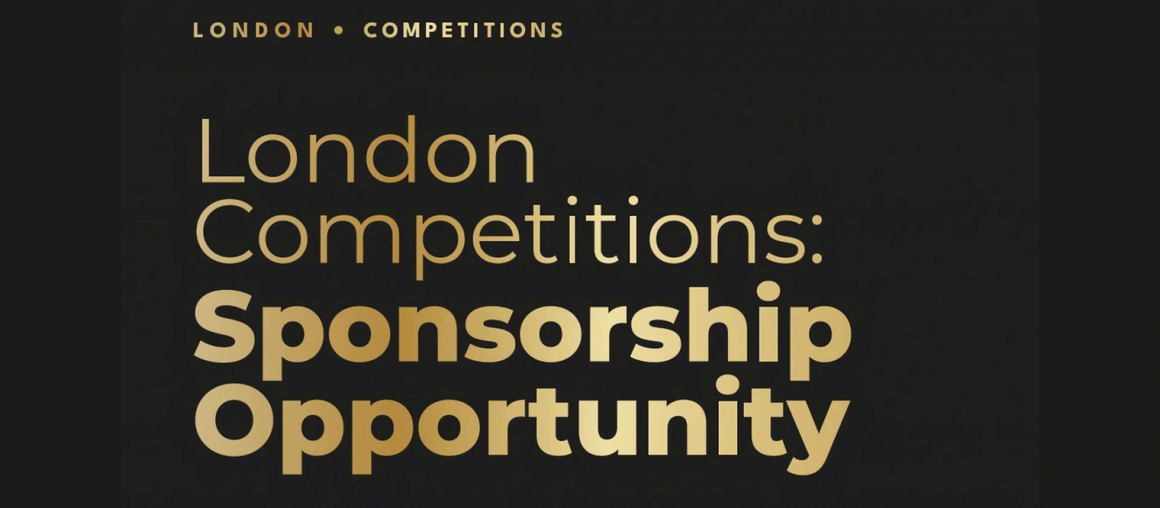 Photo for: London Competitions 2025 Sponsorships Now Open. Register by 31 January 2025 to Secure Your Spot