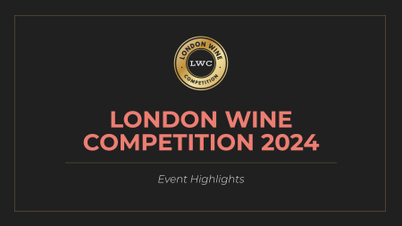 Photo for: 2024 London Wine Competitions | Event Highlights